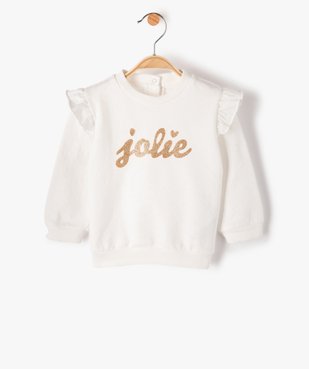 Sweat bébé fille avec inscription pailletée et volants aux épaules vue1 - GEMO(BEBE DEBT) - GEMO